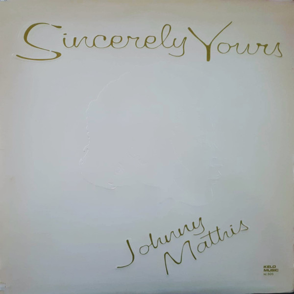 Johnny Mathis - Sincerely Yours | Kelo Music (NC 505) - main Johnny Mathis - Sincerely Yours | Kelo Music (NC 505) - main