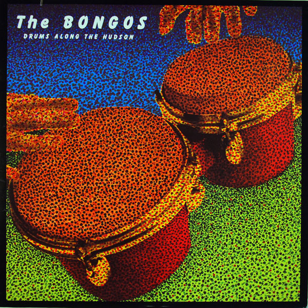 The Bongos - Drums Along The Hudson | PVC Records (PVC 8909)