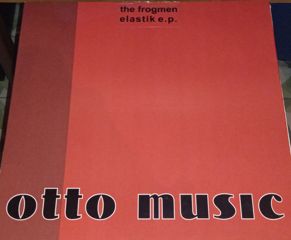 The Frogmen - Elastik E.P. | Otto Music (none) - 4