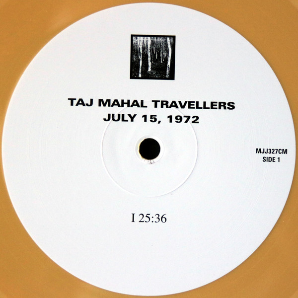 The Taj-Mahal Travellers - July 15, 1972 | Klimt Records (MJJ327CM) - 2