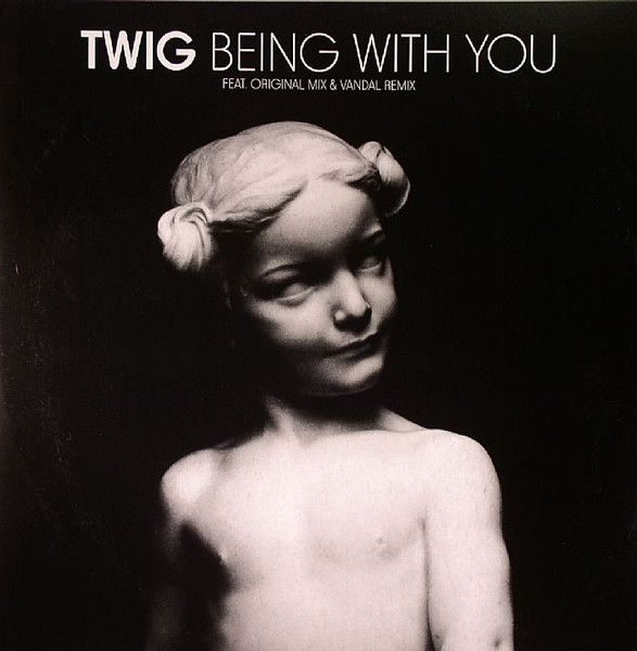 Twig - Being With You | Plastic Raygun (TCCPR 037)