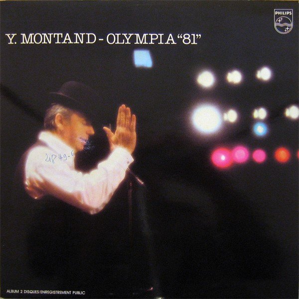 Yves Montand - Olympia "81" | Philips (6622 023) - main Yves Montand - Olympia "81" | Philips (6622 023) - main