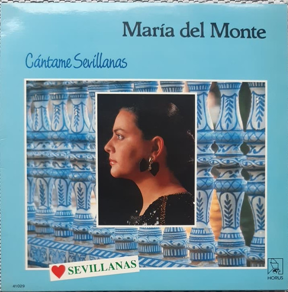 María Del Monte - Cántame Sevillanas | Horus (41029)