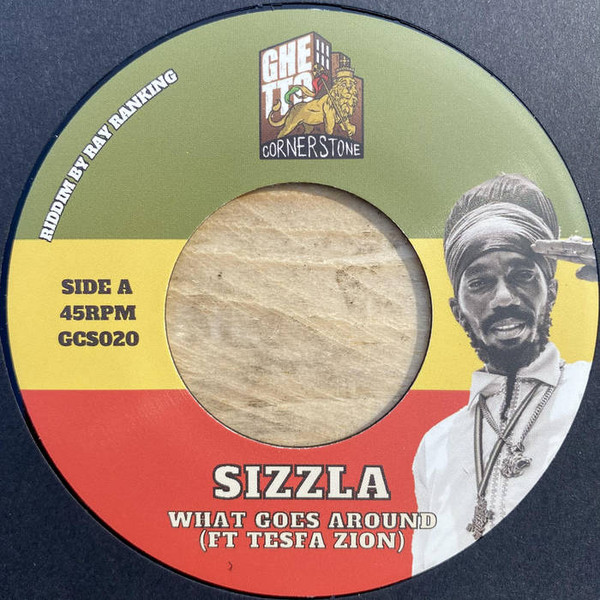 Sizzla / Ray Ranking - What Goes Around | Ghetto Cornerstone (GCS020)