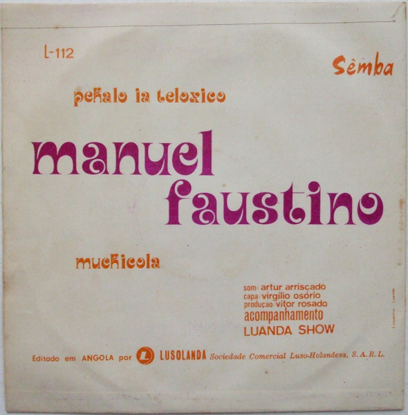 Manuel Faustino - Pekalo Ia Teloxico / Mu Chicola | Sêmba (L-112) - 2