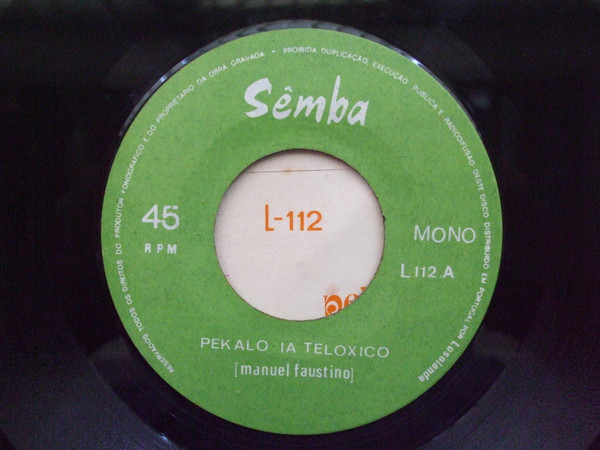 Manuel Faustino - Pekalo Ia Teloxico / Mu Chicola | Sêmba (L-112) - 3