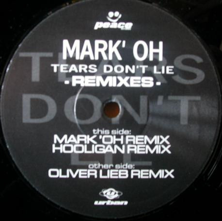 Mark 'Oh - Tears Don't Lie (Remixes) | Peace Records (none) - main
