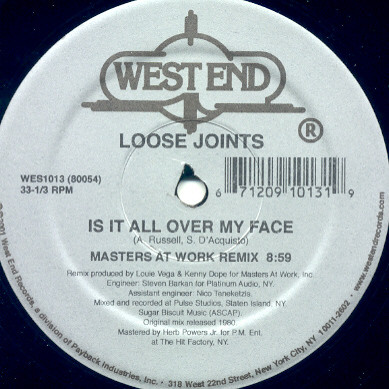 Loose Joints / Masters At Work - Is It All Over My Face (MAW Remixes) / All Night (I Can Do It Right) | West End Records (WES 1013) Loose Joints / Masters At Work - Is It All Over My Face (MAW Remixes) / All Night (I Can Do It Right) | West End Records (WES 1013)