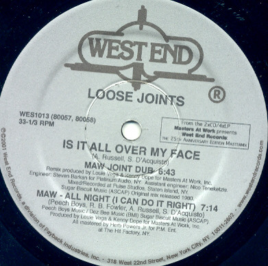 Loose Joints / Masters At Work - Is It All Over My Face (MAW Remixes) / All Night (I Can Do It Right) | West End Records (WES 1013) - 2 Loose Joints / Masters At Work - Is It All Over My Face (MAW Remixes) / All Night (I Can Do It Right) | West End Records (WES 1013) - 2