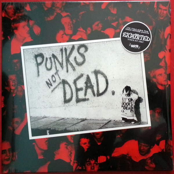 The Exploited - Punks Not Dead | Radiation Reissues (RRS72) - main