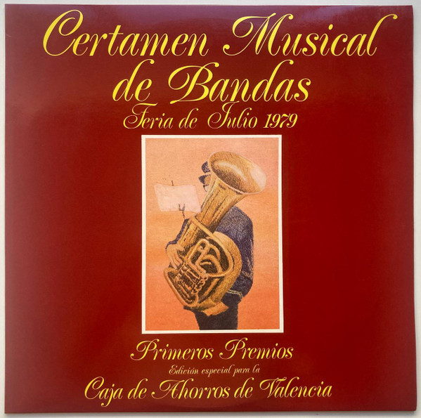 Societat Musical La Lira Carcaixentina de Carcaixent , Societat Musical Santa Cecília d'Alcàsser , Societat Artístico Musical de Picassent , Banda Unión Musical de Líria - Certamen Musical de Bandas - Feria de Julio 1979 | Movieplay (01.0456/8)