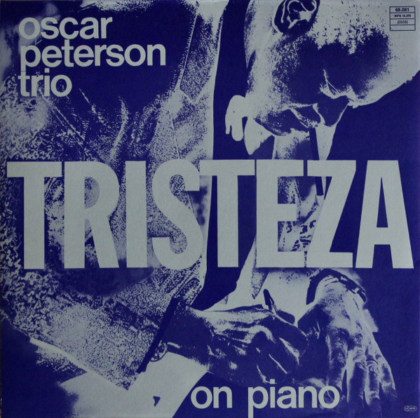 The Oscar Peterson Trio - Tristeza On Piano | MPS Records (68.081) - 3