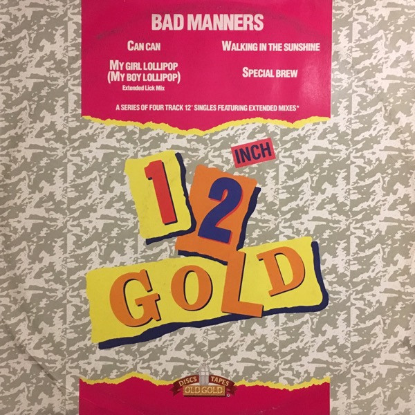 Bad Manners - Can Can / My Girl Lollipop / Walking Into Sunshine / Special Brew | Old Gold (OG 4014) - main