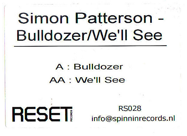 Simon Patterson - Bulldozer / We'll See | Reset Records (RS028)