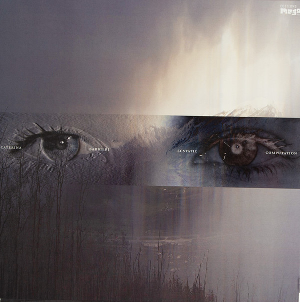 Caterina Barbieri - Ecstatic Computation | Editions Mego (EMEGO 259) - main