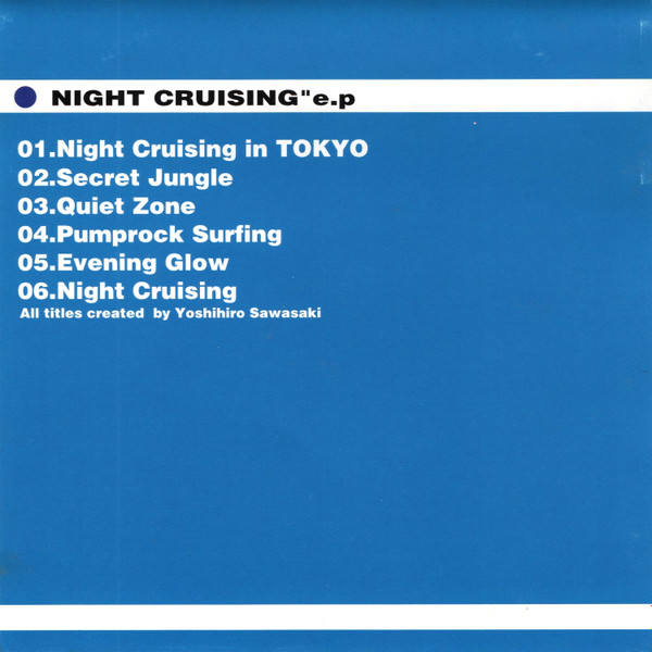 Yoshihiro Sawasaki Present Doctor YS & The Cosmic Drunkards - Night Cruising"E.P | Sublime Records (SBLCD5013) - 4 Yoshihiro Sawasaki Present Doctor YS & The Cosmic Drunkards - Night Cruising"E.P | Sublime Records (SBLCD5013) - 4