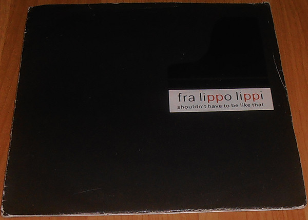 Fra Lippo Lippi - Shouldn't Have To Be Like That | Edisom, Lda. (536105) - main