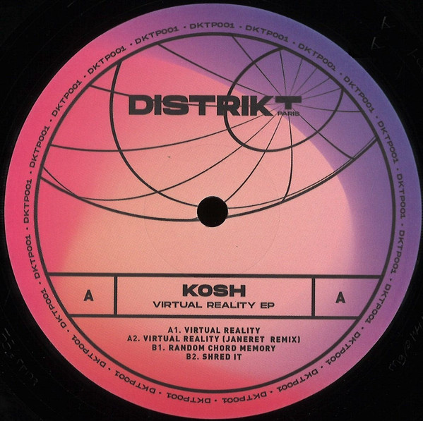 Kosh - Virtual Reality EP | Distrikt Paris (DKTP001) - 2 Kosh - Virtual Reality EP | Distrikt Paris (DKTP001) - 2