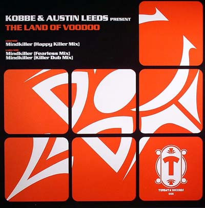 Kobbe & Austin Leeds Present The Land Of Voodoo - Mindkiller | Tumbata Records (TUMBATA 008)
