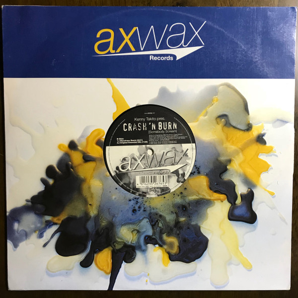Kenny Takito Pres. Crash 'N Burn - Somebody Scream | Axwax Records (AXWAX 2029) - main