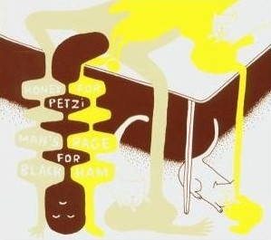 Honey For Petzi - Man's Rage For Black Ham | Gentlemen Records (GTL 031-2) - main