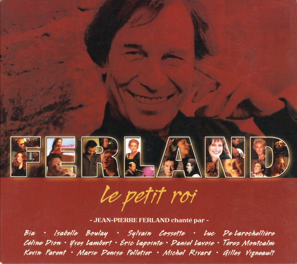 Various - Le Petit Roi (Jean-Pierre Ferland Chanté Par…) | GSI Musique (PJC-1133) - main Various - Le Petit Roi (Jean-Pierre Ferland Chanté Par…) | GSI Musique (PJC-1133) - main