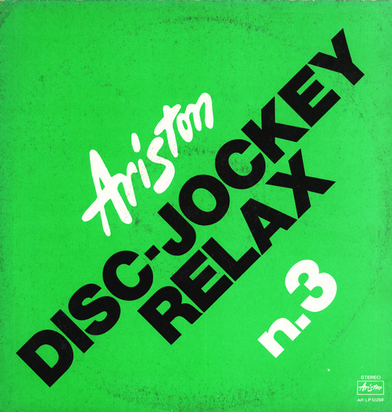 Various - Disc-Jockey Relax N.3 - N.4 | Ariston (AR LP 12259) - main Various - Disc-Jockey Relax N.3 - N.4 | Ariston (AR LP 12259) - main