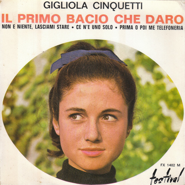 Gigliola Cinquetti - Il Primo Bacio Che Daro | Disques Festival (FX 1402) - main