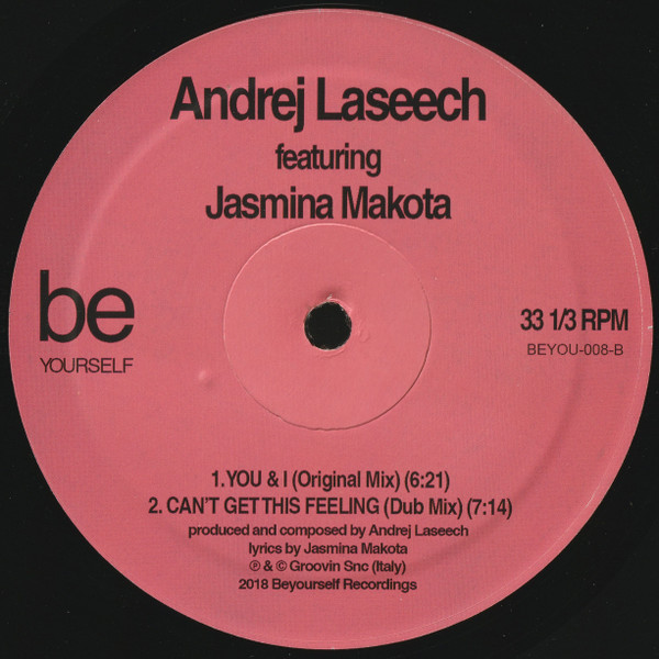Andrej Laseech Featuring Jasmina Makota - Can't Get This Feeling | Be Yourself Recordings (BEYOU-008) - 2 Andrej Laseech Featuring Jasmina Makota - Can't Get This Feeling | Be Yourself Recordings (BEYOU-008) - 2