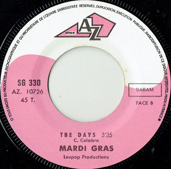 Mardi Gras - Everyday I Have To Cry Some / The Days | Map City (SG 330) - 4