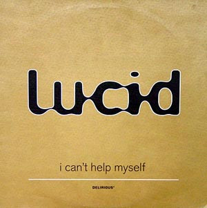 Lucid - I Can't Help Myself | Delirious (74321560341) - main