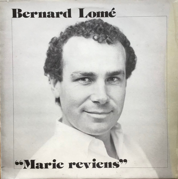 Bernard Lomé - Marie Reviens | Editions Manabelle (11655)
