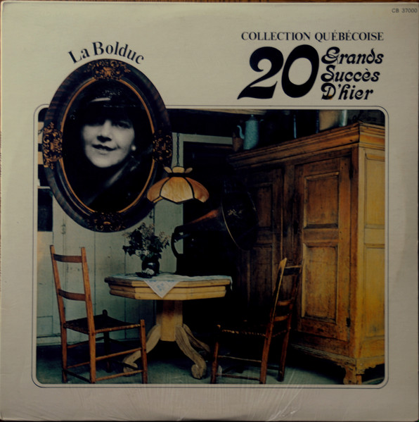 La Bolduc - Collection Québécoise : 20 Grands Succès D'Hier | MCA Coral (CB 37000) - main La Bolduc - Collection Québécoise : 20 Grands Succès D'Hier | MCA Coral (CB 37000) - main