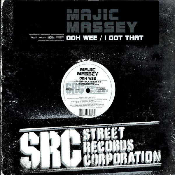 Majic Massey - Ooh Wee / I Got That | Street Records Corporation (B00004728-11)