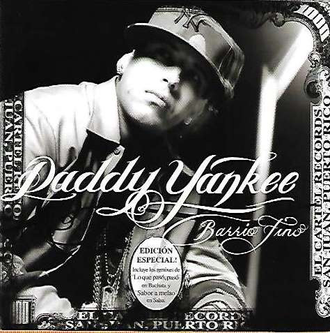 Daddy Yankee - Barrio Fino | Machete Music (6024 988 046 8 1)