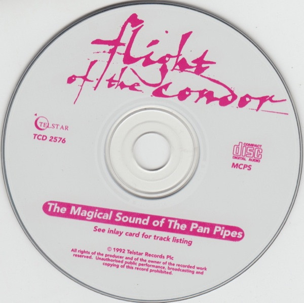 Unknown Artist - Flight Of The Condor - The Magical Sound Of The Pan Pipes | Telstar (TCD 2576) - 3