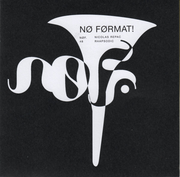 Nicolas Repac - Rhapsodic | No Format (NØF. 48) - 4
