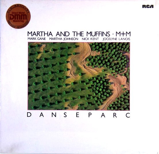 Martha And The Muffins • M + M - Danseparc | RCA Victor (PL 14664)