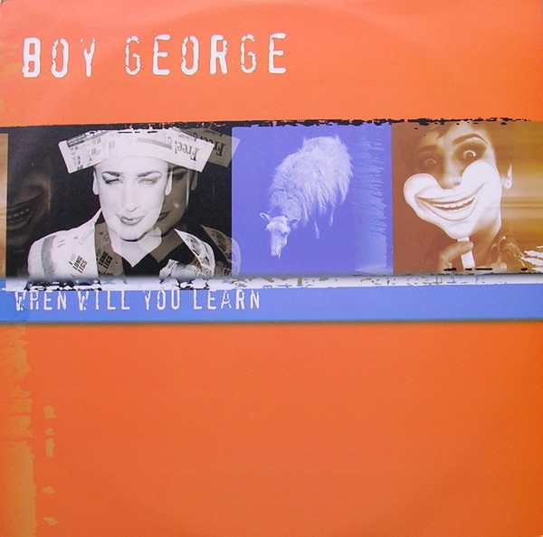 Boy George - When Will You Learn | TIME (TIME 096) - main Boy George - When Will You Learn | TIME (TIME 096) - main