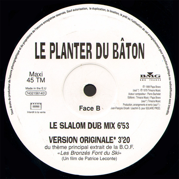 Les Monos / Pierre Bachelet - Le Planter Du Bâton (Remix 98 Du Thème Principal De La B.O.F. "Les Bronzés Font Du Ski") / Just Because Of You | BMG France (74321561401) - 2