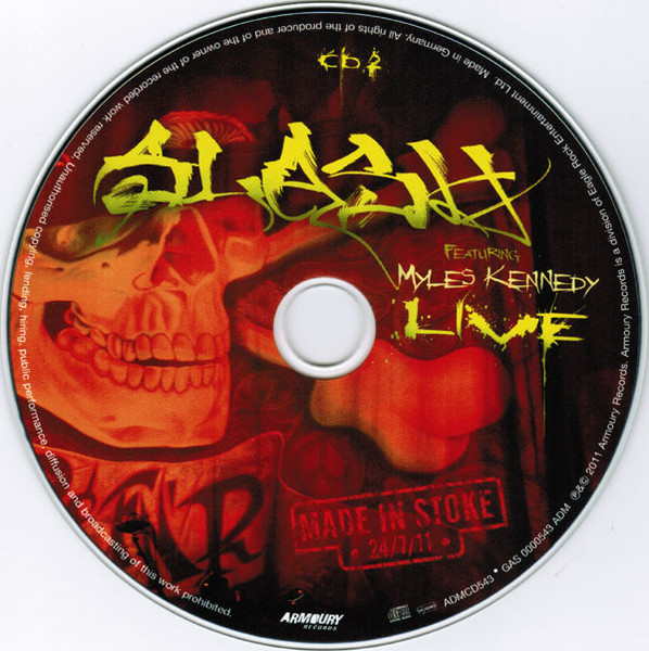 Slash Featuring Myles Kennedy - Made In Stoke • 24/7/11 • | Armoury Records (ADMCD543) - 4