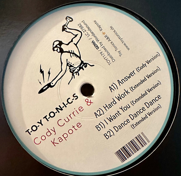 Cody Currie & Kapote - Hard Work EP | Toy Tonics (TOYT179) - 2