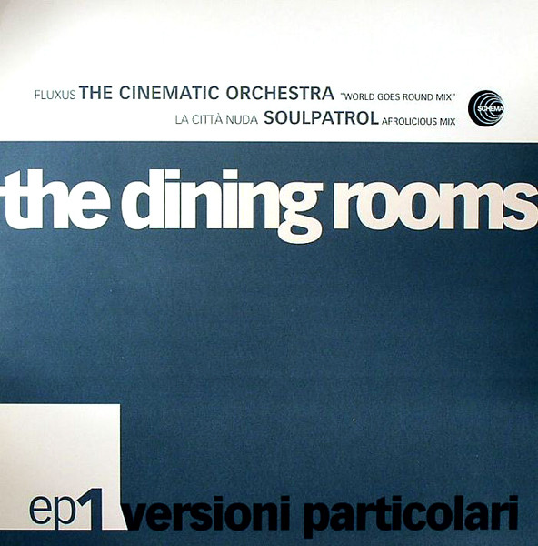 The Dining Rooms - Versioni Particolari EP 1 | Schema (SCEP 362) - main The Dining Rooms - Versioni Particolari EP 1 | Schema (SCEP 362) - main