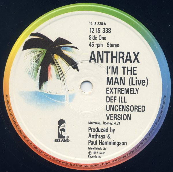 Anthrax - I'm The Man | Island Records (12 IS 338) - 3