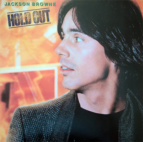 Jackson Browne - Hold Out | Asylum Records (AS 52 226) Jackson Browne - Hold Out | Asylum Records (AS 52 226)
