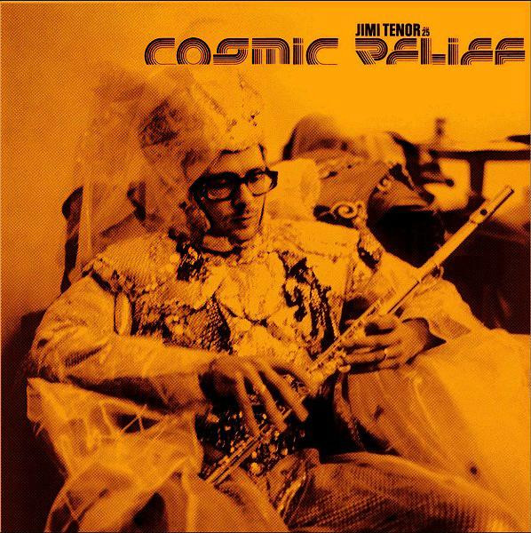 Jimi Tenor - Cosmic Relief | Puu (PUU-25)