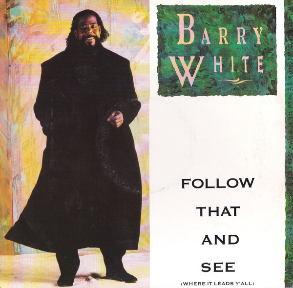 Barry White - Follow That And See (Where It Leads Y'All) | Breakout (usat 670) - main