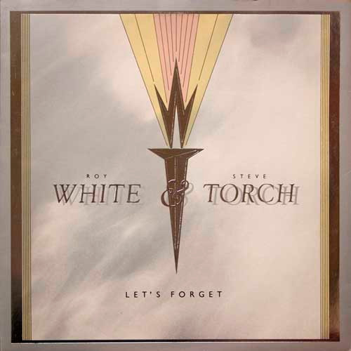 White & Torch - Let's Forget | Chrysalis (CHS 12 2661) - main