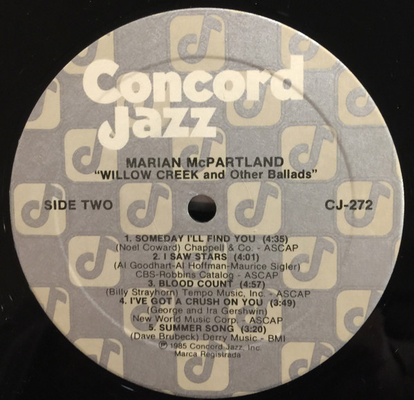 Marian McPartland - Willow Creek And Other Ballads | Concord Jazz (CJ-272) - 4 Marian McPartland - Willow Creek And Other Ballads | Concord Jazz (CJ-272) - 4