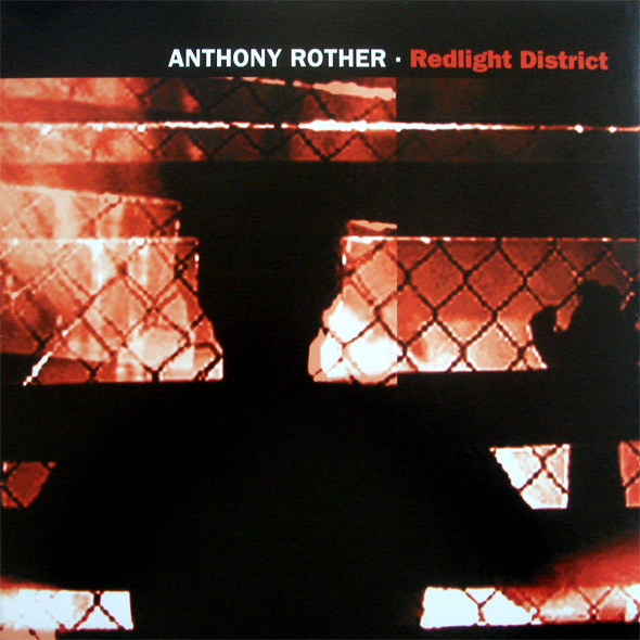 Anthony Rother - Redlight District | Elektrolux (e100000)